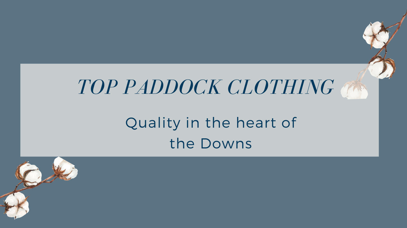 Top Paddock Clothing Quality Clothing in the Heart of the Downs